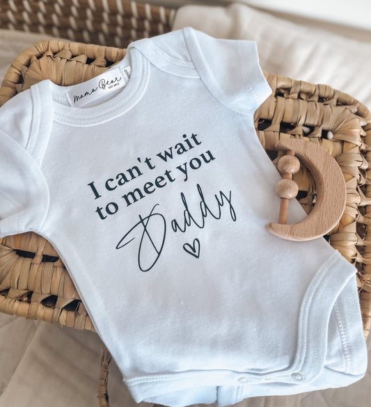 Pregnancy Announcement Onesie | I can't wait to meet you Daddy